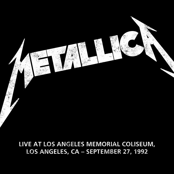 Metallica - Live At Los Angeles Memorial Coliseum, Los Angeles, California (September 27, 1992)
